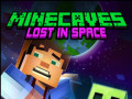 Žaidimai Minecaves Lost in Space